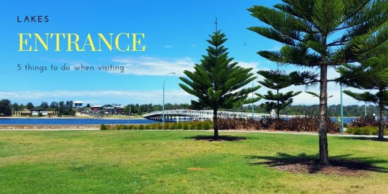 5 things to do in Lakes Entrance